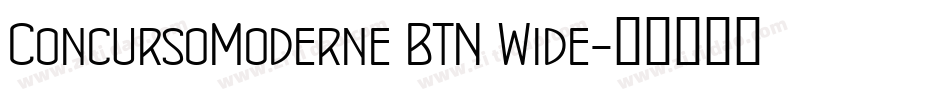 ConcursoModerne BTN Wide字体转换
